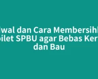 Jadwal dan Cara Membersihkan Toilet SPBU agar Bebas Kerak dan Bau