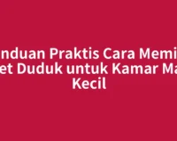 Panduan Praktis Cara Memilih Toilet Duduk untuk Kamar Mandi Kecil